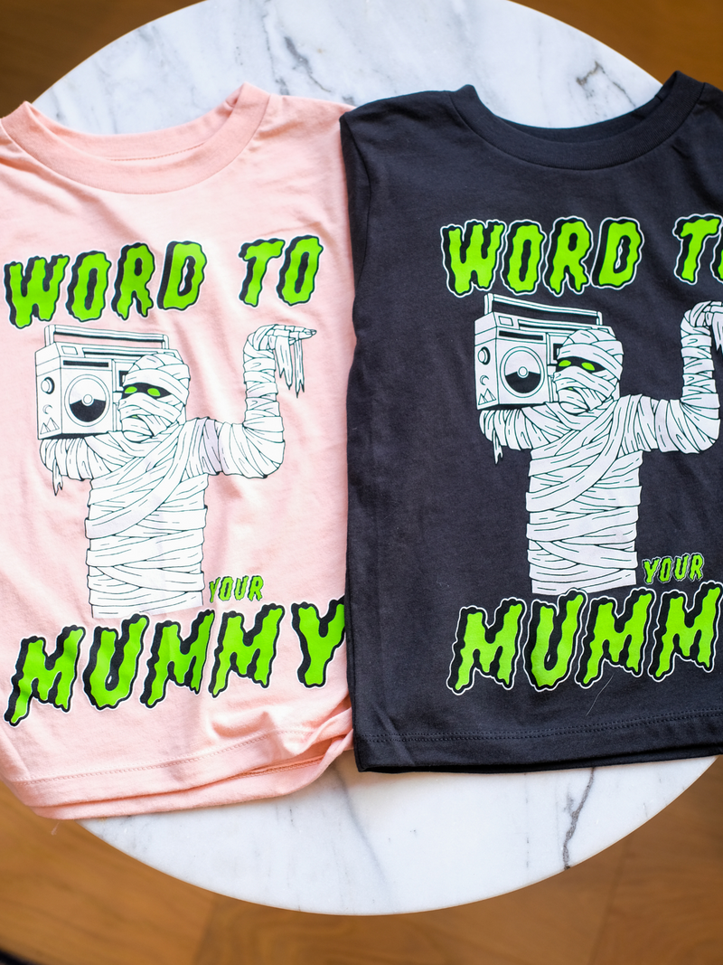 Word to Your Mummy | Graphic Tee-Tees-Ambitious Kids